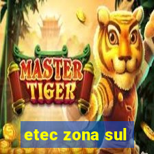 etec zona sul